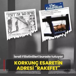 Korkun esaretin adresi Rakefet