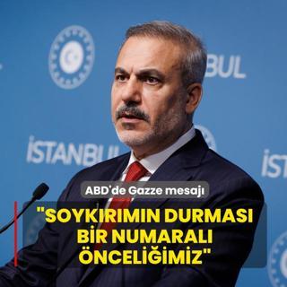 Bakan Fidan'dan ABD'de Gazze mesaj: Soykrmn durmas bir numaral nceliimiz