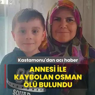 Kastamonu'dan ac haber: Annesi ile kaybolan Osman l bulundu