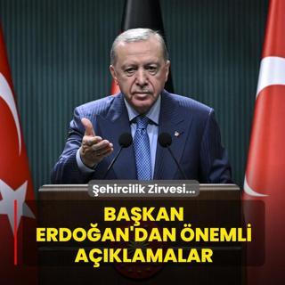 ehircilik Zirvesi... Bakan Erdoan'dan nemli aklamalar