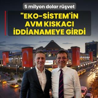 5 milyon dolar rvet! Eko-Sistem'in AVM kskac iddianameye girdi