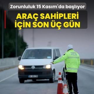Ara sahipleri iin son  gn! Zorunluluk 15 Kasm'da balyor