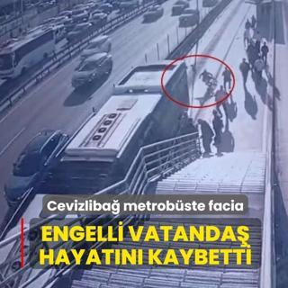 Cevizliba metrobste facia! Engelli vatanda hayatn kaybetti
