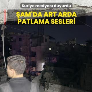 Suriye medyas duyurdu: am'da art arda patlama sesleri