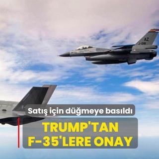 Trump'tan F-35'lere onay... Sat iin dmeye basld