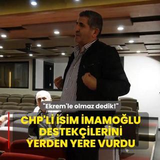 CHP'li isim mamolu destekilerini yerden yere vurdu: Ekrem'le olmaz dedik!