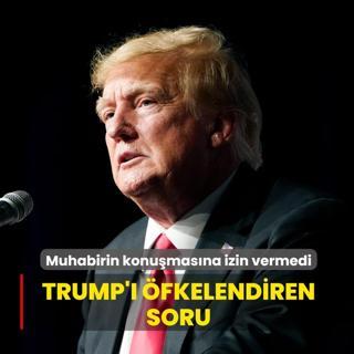 Trump' fkelendiren soru: Muhabirin konumasna izin vermedi