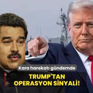 Trump'tan operasyon sinyali! Kara harekat gndemde