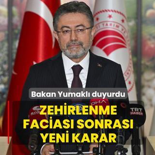 Bakan Yumakl duyurdu: Zehirlenme facias sonras yeni karar