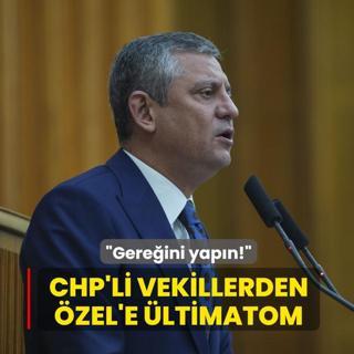 CHP'li vekillerden zgr zel'e ltimatom: Gereini yapn!
