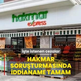 HAKMAR soruturmasnda iddianame tamam: te istenen cezalar