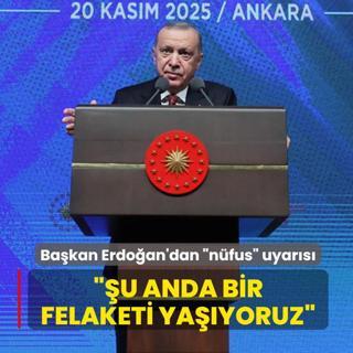 Bakan Erdoan'dan nfus uyars: u anda bir felaketi yayoruz