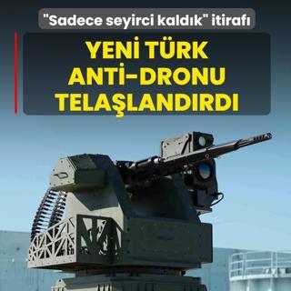 Sadece seyirci kaldk itiraf! Yeni Trk anti-dronu komuyu telalandrd