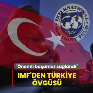 IMF'den Trkiye vgs! nemli baarlar saland