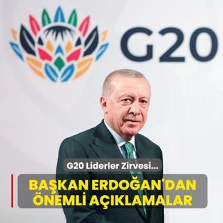 G20 Liderler Zirvesi... Bakan Erdoan'dan nemli aklamalar