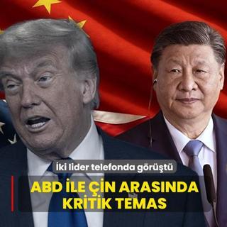 ABD ile in arasnda kritik temas... ki lider telefonda grt