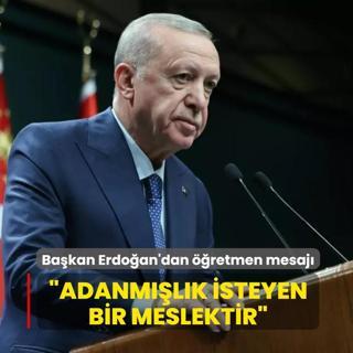 Bakan Erdoan'dan retmen mesaj: Adanmlk isteyen bir meslektir