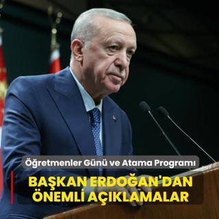 retmenler Gn ve retmen Atama Program: Bakan Erdoan'dan nemli aklamalar