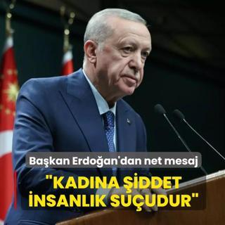 Bakan Erdoan'dan net mesaj: Kadna iddet insanlk suudur