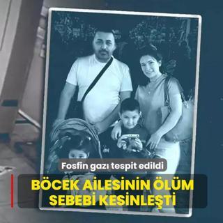 Bcek ailesinin lm sebebi kesinleti! Fosfin gaz tespit edildi
