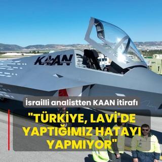 srailli analistten KAAN itiraf: Trkiye, Lavi'de yaptmz hatay yapmyor