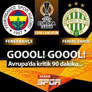 CANLI: Fenerbahe - Ferencvaros