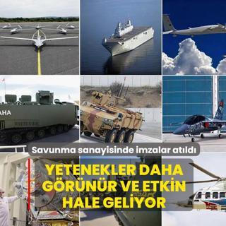 Savunma sanayisinde imzalar atld... Yetenekler daha grnr ve etkin hale geliyor