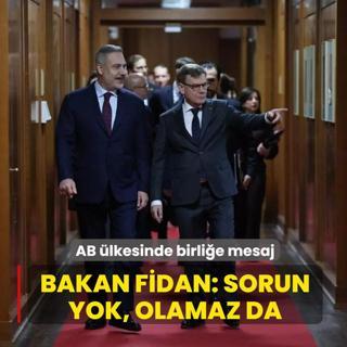 Bakan Fidan: Trkiye'nin AB yelii srecinde kriter bazl deerlendirmede sorunu olamaz