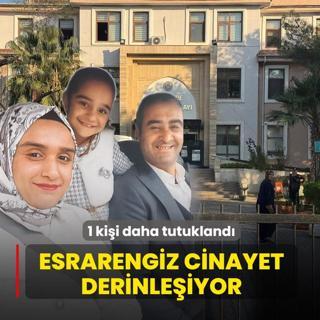 Esrarengiz cinayet derinleiyor! 1 kii daha tutukland