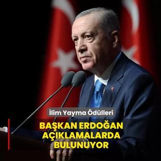 lim Yayma dlleri... Bakan Erdoan aklamalarda bulunuyor