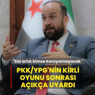 PKK/YPG'nin kirli oyunu sonras aka uyard: Sizi artk kimse koruyamayacak