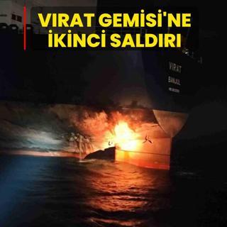 VIRAT Gemisi'ne ikinci saldr