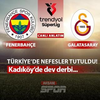 CANLI: Fenerbahe - Galatasaray