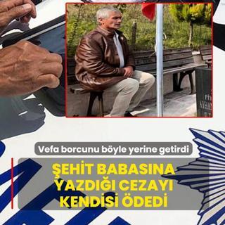 Vefa borcunu byle yerine getirdi: ehit babasna yazd cezay kendisi dedi