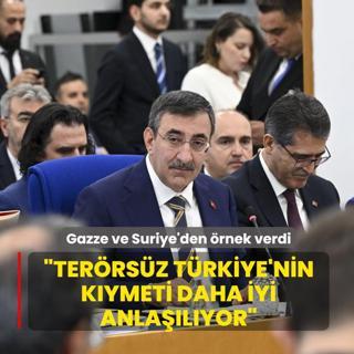 Gazze ve Suriye'den rnek verdi... Cevdet Ylmaz: Terrsz Trkiye'nin kymeti daha iyi anlalyor