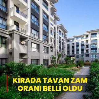 Kritik rakamlar akland! Kirada tavan zam oran belli oldu