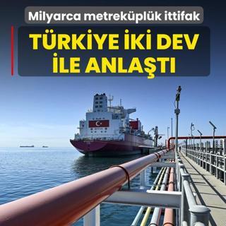 Milyarca metrekplk ittifak! Trkiye iki dev ile anlat