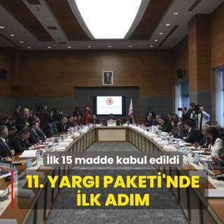 11. Yarg Paketi'nde ilk adm: 15 madde kabul edildi