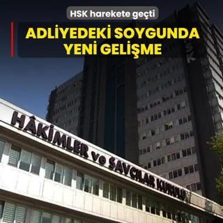 Adliyedeki soygunda yeni gelime! HSK harekete geti
