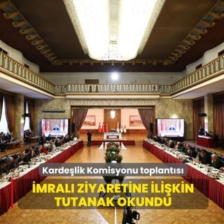 Kardelik Komisyonu toplants sona erdi... mral ziyaretine ilikin tutanak okundu