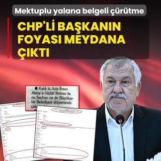 Mektuplu yalana belgeli rtme! CHP'li bakann foyas meydana kt