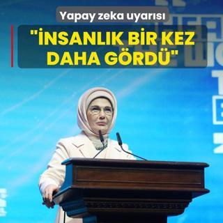 Emine Erdoan'dan yapay zeka uyars: nsanlk bir kez daha grd