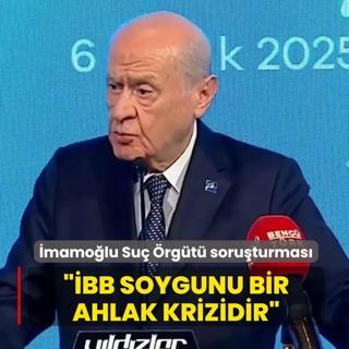 mamolu Su rgt soruturmas! MHP lideri Baheli: BB soygunu bir ahlak krizidir
