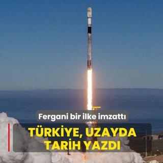 Trkiye, uzayda tarih yazd! Fergani bir ilke imzatt