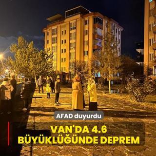 AFAD duyurdu: Van'da 4.6 byklnde deprem