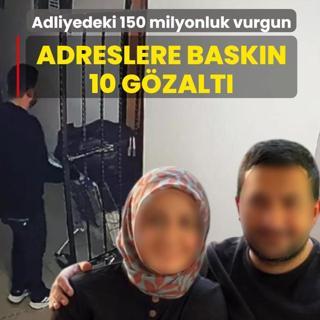 Bykekmece Adliyesi'ndeki 150 milyonluk vurgun: 10 kii gzaltna alnd