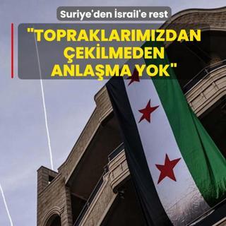Suriye'den srail'e rest: Topraklarmzdan ekilmeden anlama yok