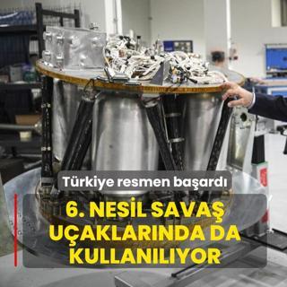 6. nesil sava uaklarnda da kullanlyor... Trkiye resmen baard