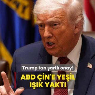 Trump'tan artl onay! ABD in'e yeil k yakt