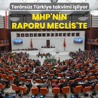 Terrsz Trkiye takvimi iliyor... MHP raporunu sundu